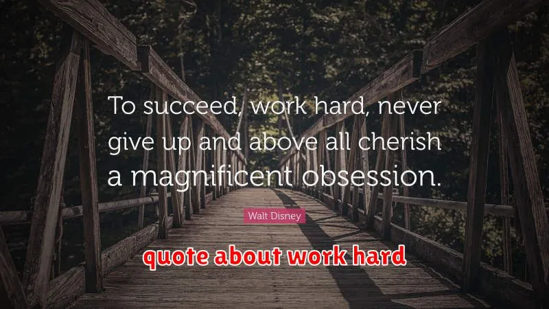 quote about work hard