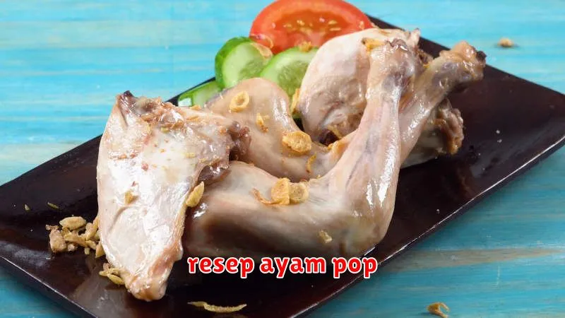 resep ayam pop