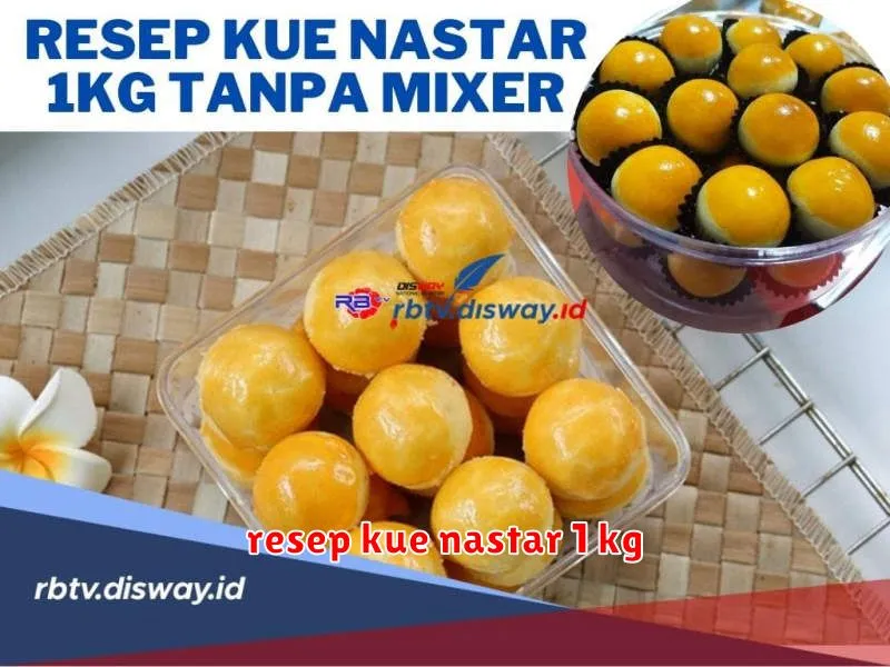 resep kue nastar 1 kg