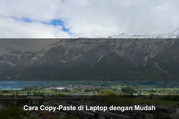 Cara Copy-Paste di Laptop dengan Mudah