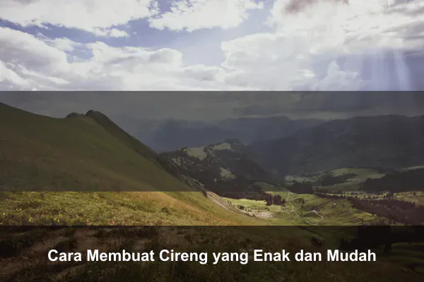 Cara Membuat Cireng yang Enak dan Mudah