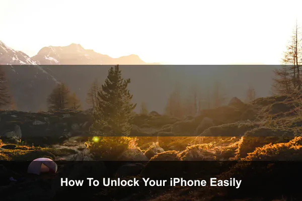 How To Unlock Your iPhone Easily