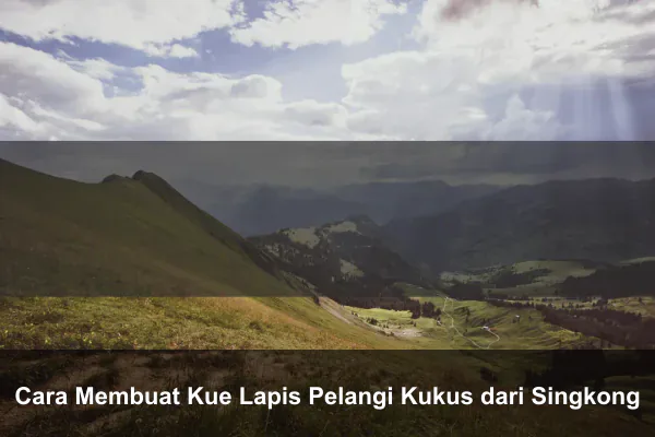 Cara Membuat Kue Lapis Pelangi Kukus dari Singkong